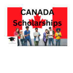 CANADA SCHOLARSHIPS