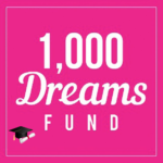 1000 dreams scholarship fund